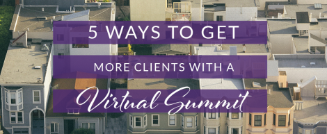 5 ways local businesses can get more clients with a virtual summit